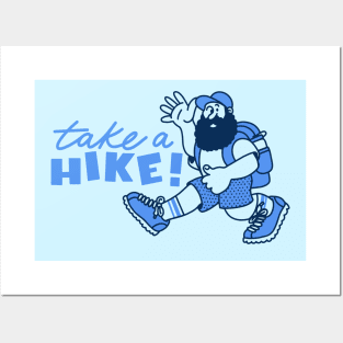 Take a Hike - Get Outside and Go Hiking Posters and Art